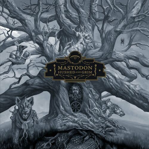 Hushed and Grim by Mastodon